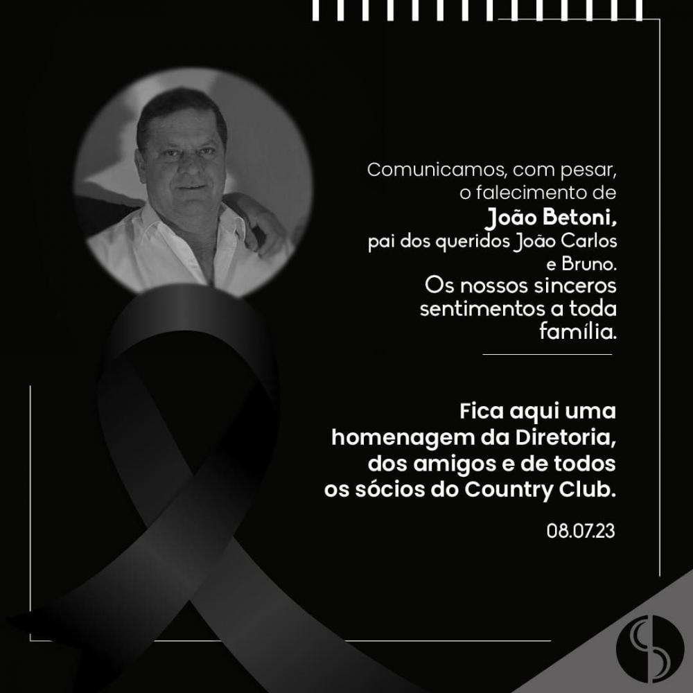 Comunicado: Falecimento João Betoni, pai dos queridos João Carlos e Bruno